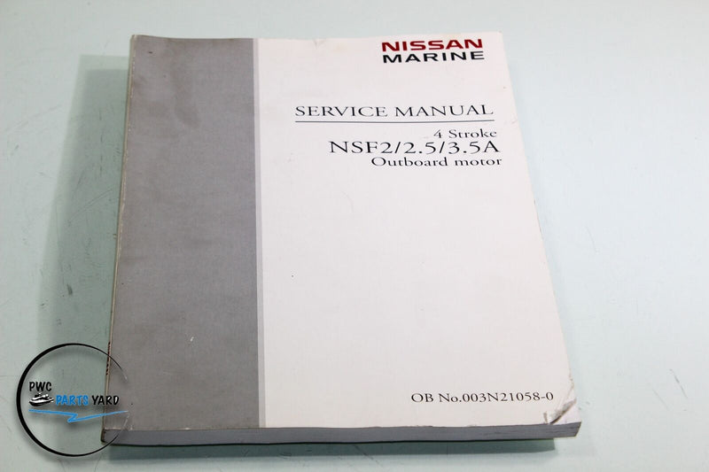 Nissan Outboard 4 Stroke NSF2/2.5/3.5A Service Manual TLDI 003N21058-00