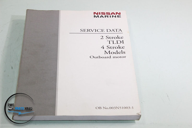 Nissan Outboard  Stroke Service DATA  Manual 2 & 4 STROKE  TLDI 90 003N51003-1