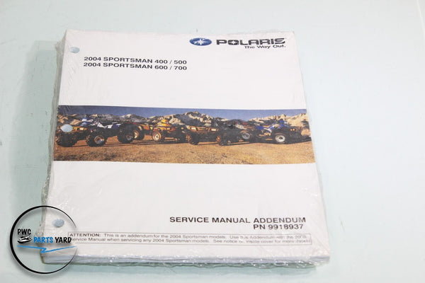 2004 POLARIS SERVICE MANUAL SPORTSMAN 400 / 500 SPORTSMAN 600 / 700 PN #9918937