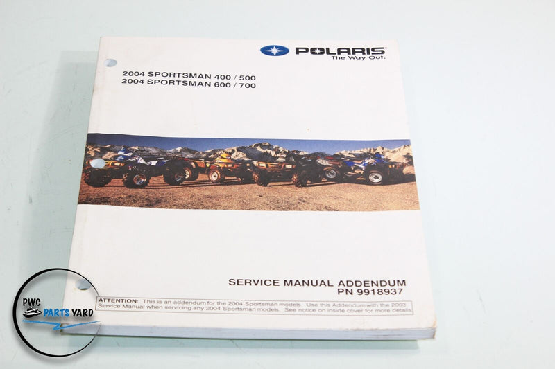 2004 POLARIS SERVICE MANUAL SPORTSMAN 400 / 500 SPORTSMAN 600 / 700 PN
