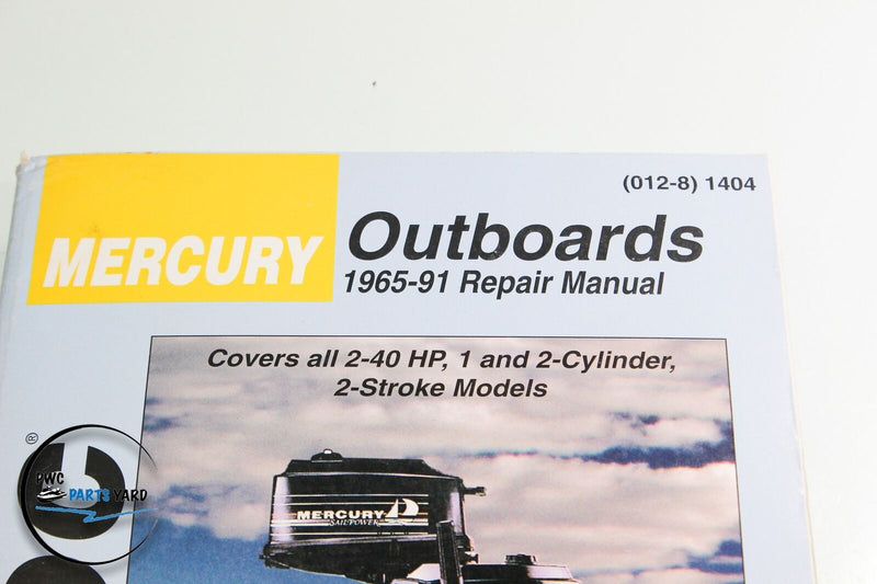 Mercury Outboards 1965-91 Repair Manual 2-40 HP 1&2 Cylinder 2 Stroke Models