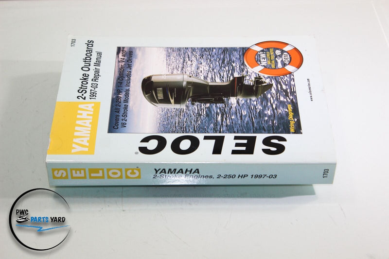 Seloc Yamaha Outboards 2-Stroke 1997-03 2-250HP 1-4 Cylinder V4 & V6 2-Stroke